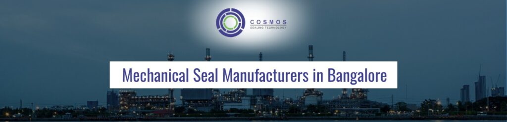 Mechanical Seal Manufacturer in Bangalore | Cosmos Seals