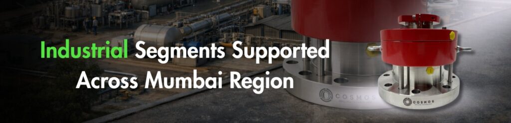 Industrial segments across Mumbai supported by Cosmos Seals mechanical sealing solutions