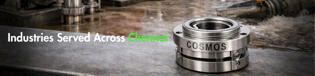 Industries served across Chennai by Cosmos Seals mechanical seal solutions
