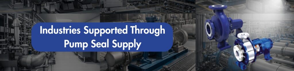 Industries supported through pump seal supply by Cosmos Seals
